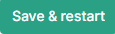 Save and restart button